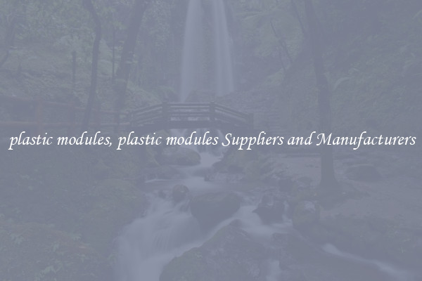 plastic modules, plastic modules Suppliers and Manufacturers