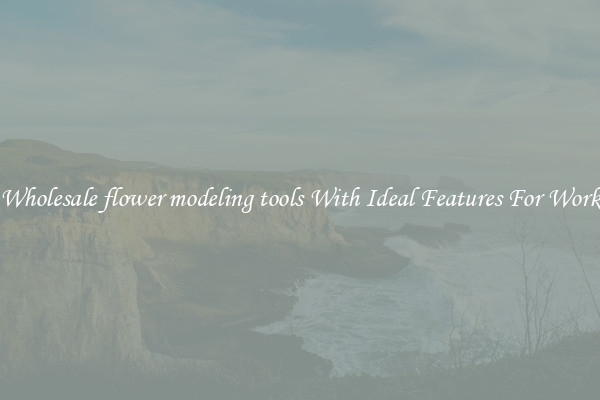 Wholesale flower modeling tools With Ideal Features For Work