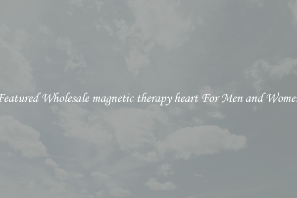 Featured Wholesale magnetic therapy heart For Men and Women