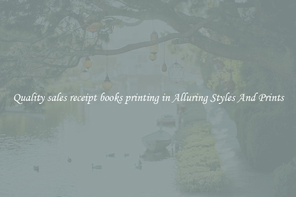 Quality sales receipt books printing in Alluring Styles And Prints