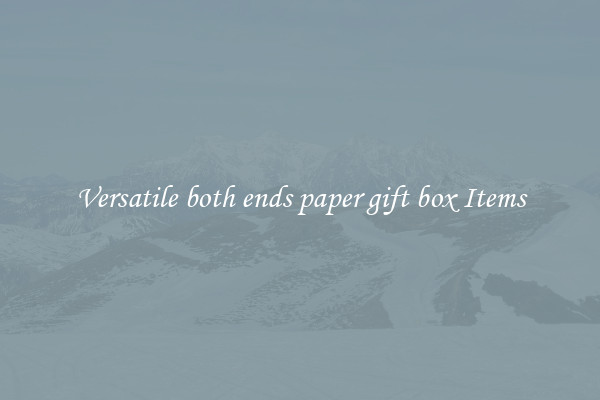 Versatile both ends paper gift box Items