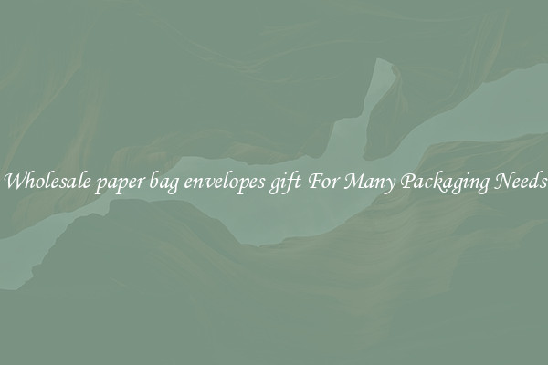 Wholesale paper bag envelopes gift For Many Packaging Needs