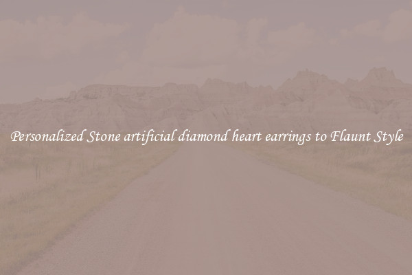 Personalized Stone artificial diamond heart earrings to Flaunt Style