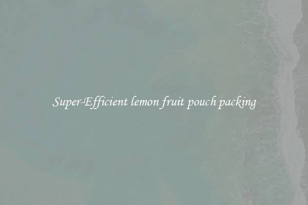 Super-Efficient lemon fruit pouch packing